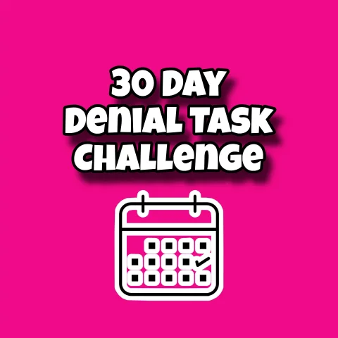 30 Day Denial Task Challenge