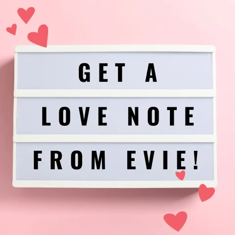 Digital Love Note From Evie