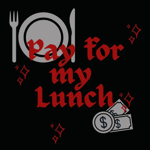 Pay for my lunch