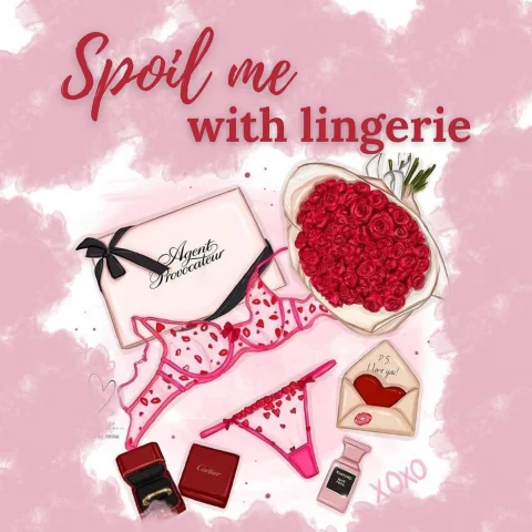 Spoil me with lingerie