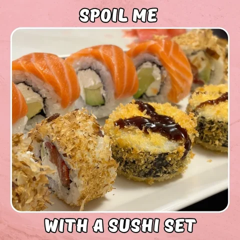 Spoil Me With A Set Of Sushi