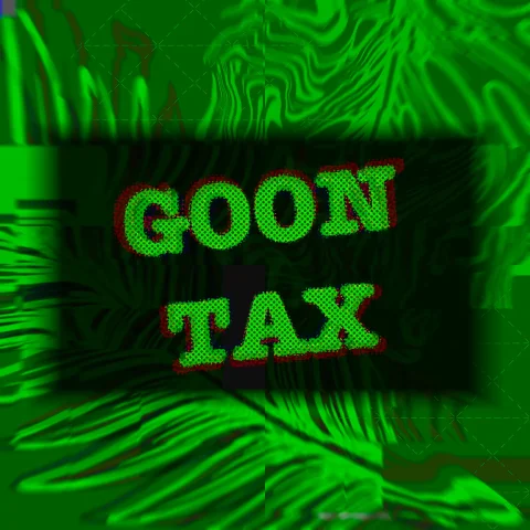 Goon Tax