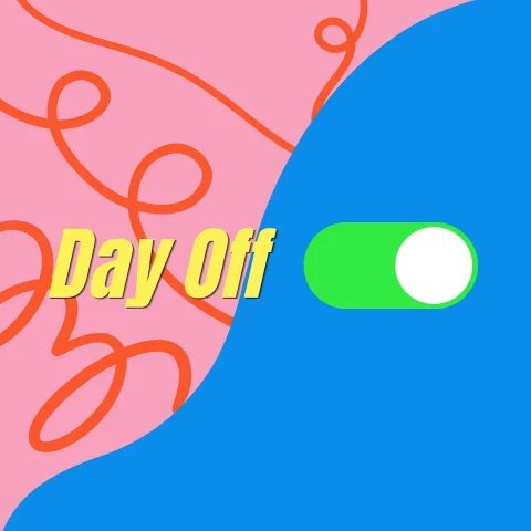 Tip for me to take a relaxing Day Off