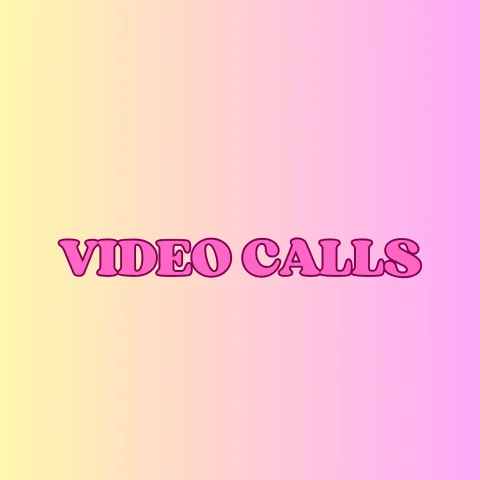 VIDEO CALLS