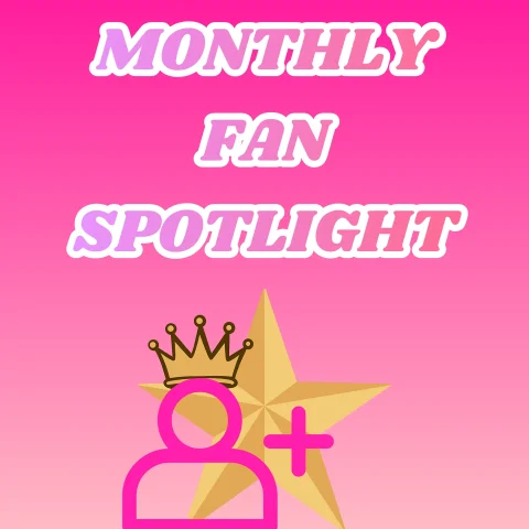 Monthly Fan Spotlight