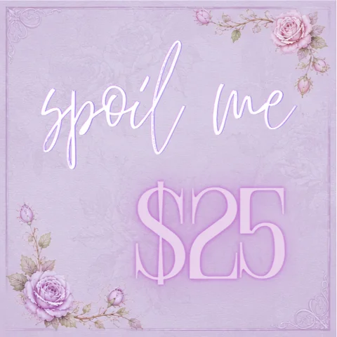 spoil me - 25