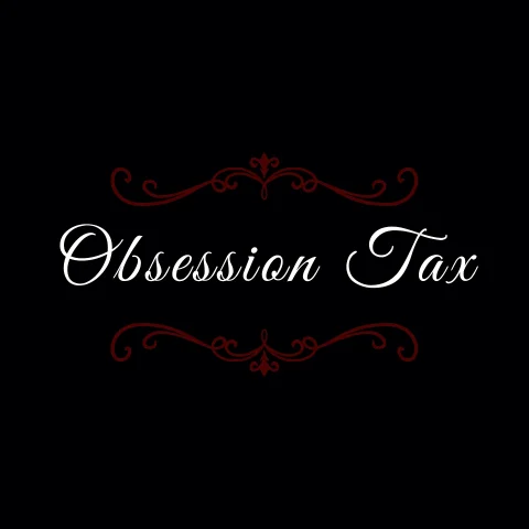 Obsession Tax