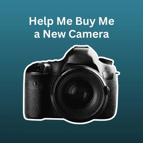 Help Me Buy a New Camera