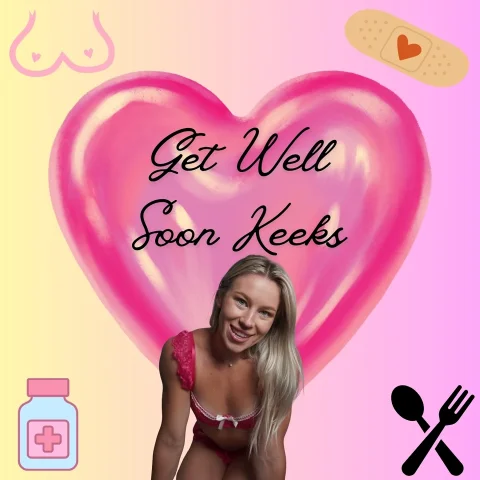 Get Well Soon Keeks