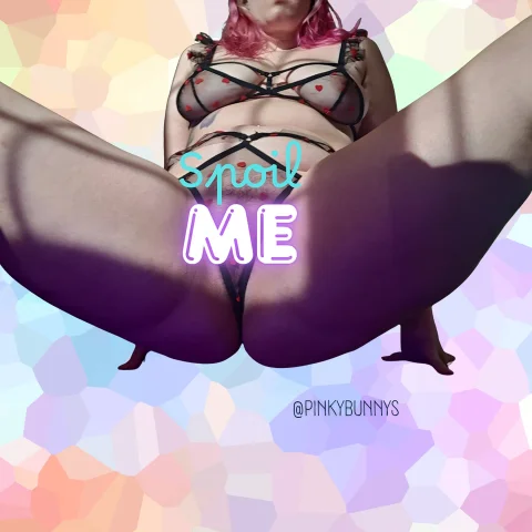 Spoil me!