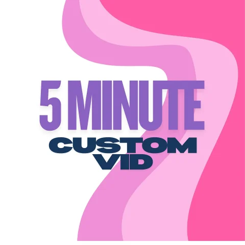 5 min Custom Video!