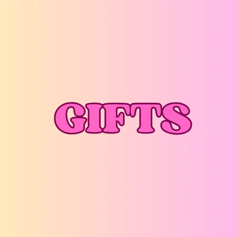 GIFTS
