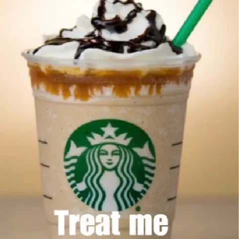 Treat Me To Starbucks