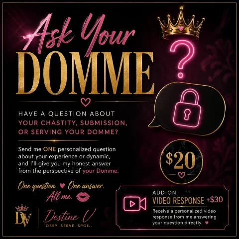 Ask Your Domme - Destine V