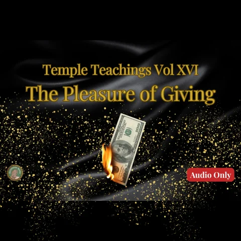 Temple Teachings Vol XVI The Pleasure of Giving Audio Only