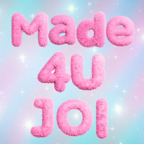 Made 4 U JOI