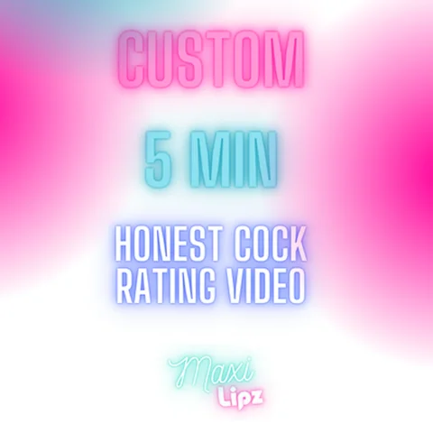 Custom 5 min HONEST cock rating vid
