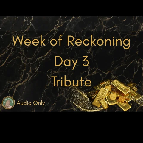 Week of Reckoning Day 3 Tribute Audio Only