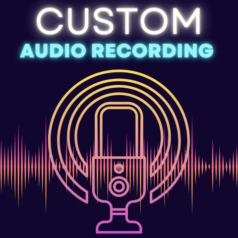 Custom Audio Recording - Five Mins.