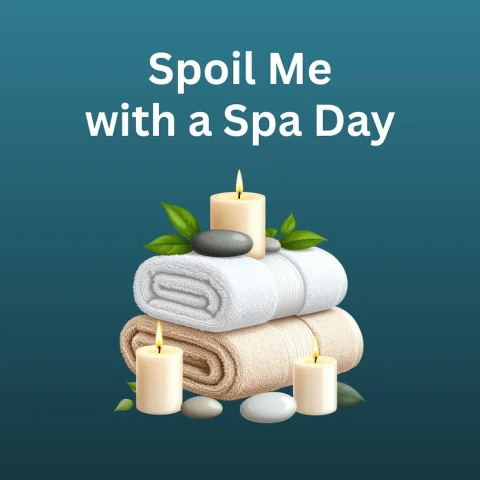 Spoil Me with a Spa Day
