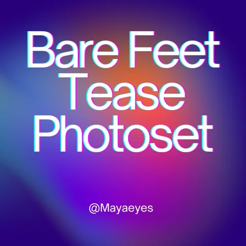 Bare Feet Tease Photoset