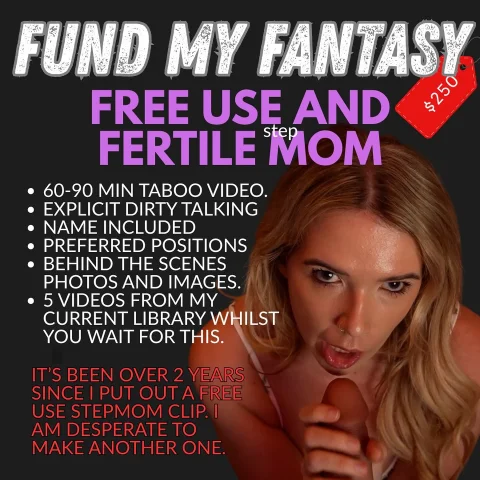 Fund My Fantasy Free Use and Fertile Stepmom