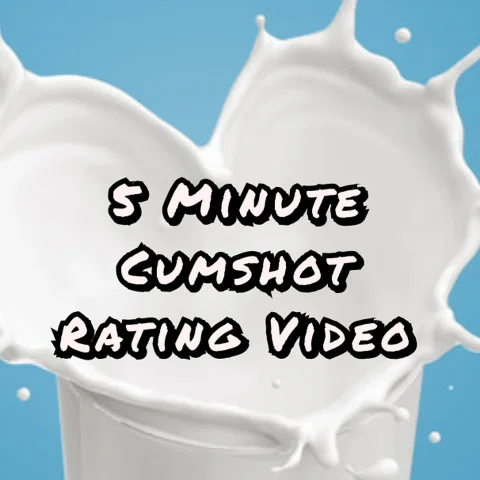 5 Minute Cumshot Rating Video