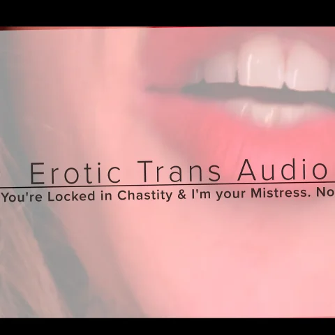 Trans Audio Porn 2 - On your knees - I'm your Mistress & you're locked in Chastity