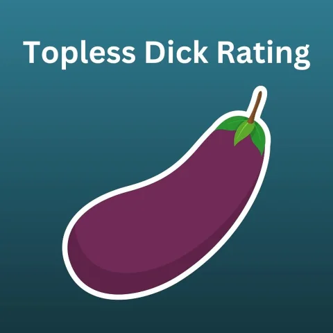 Topless Dick Rating