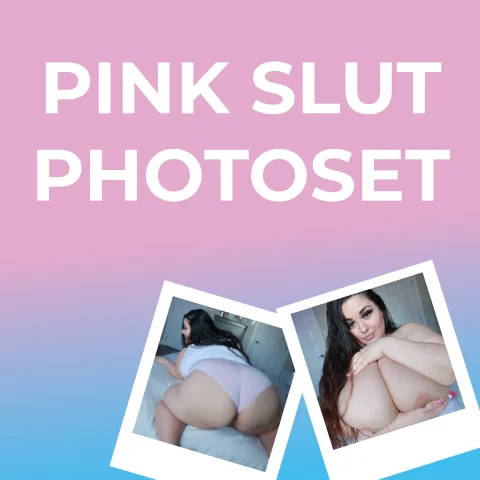 Pink Slut Photoset