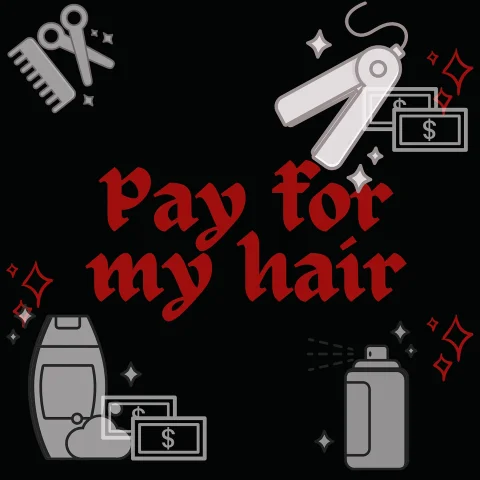 Pay to get my hair done