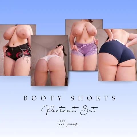 Booty Shorts - Portrait Set
