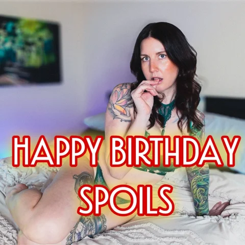 Birthday Spoils