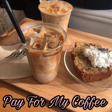 Pay For My Coffee