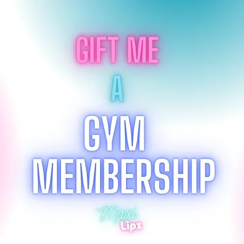 Gift me a GYM MEMBERSHIP