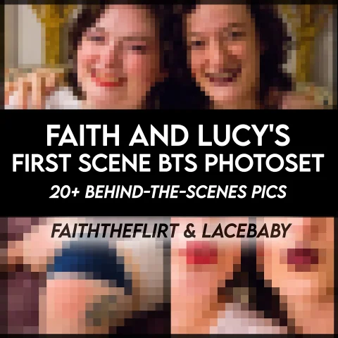 Faith and Lucy's First Scene BTS Photoset