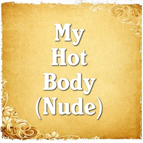 My Hot Body