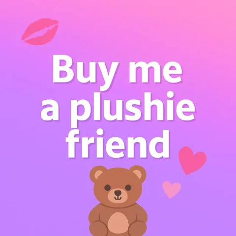 Buy me a plushie friend