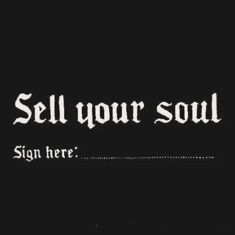 Sell your soul