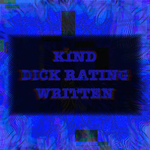 Kind Dick Rating Written