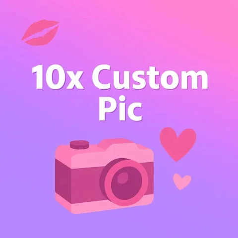 10x Custom Pic