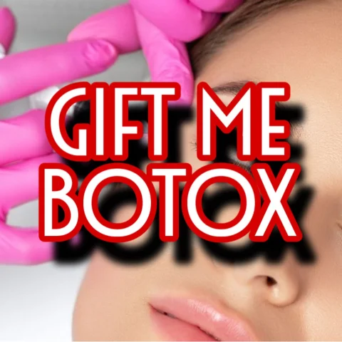 Gift Me Botox