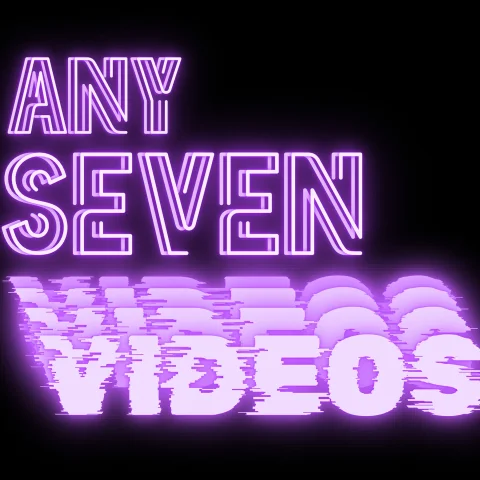 Any Seven Videos