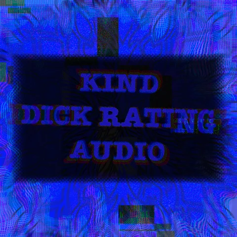 Kind Dick Rating Audio