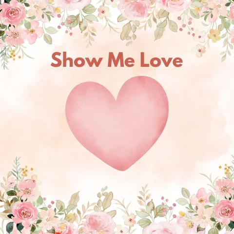 Show Me Love