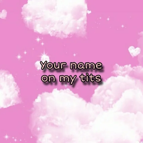 Your name on my tits