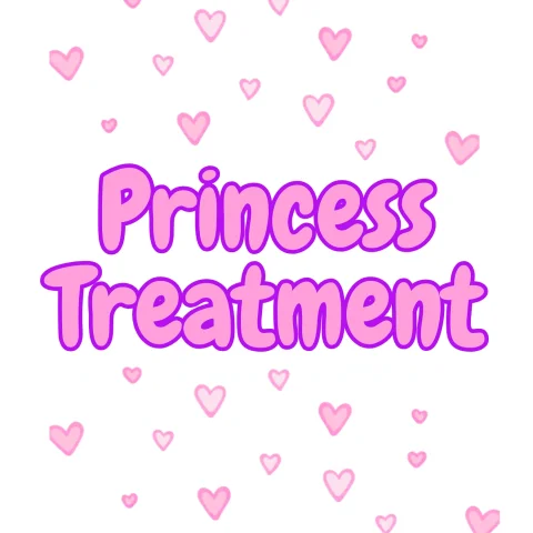 Princess Treatment
