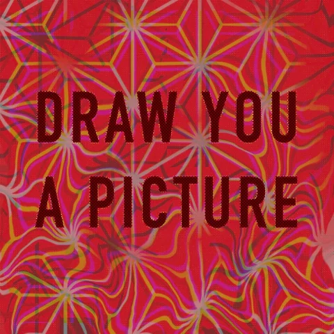 Draw You a Picture