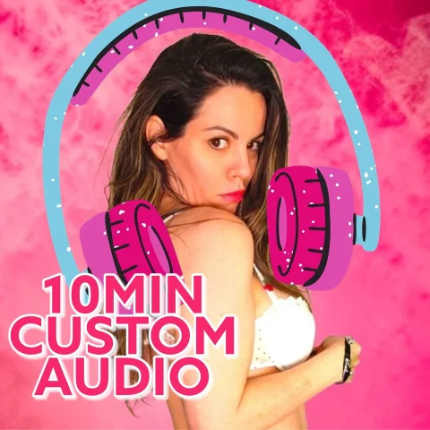 10min Custom Audio