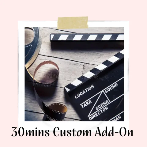 30mins Additional Custom Video Length